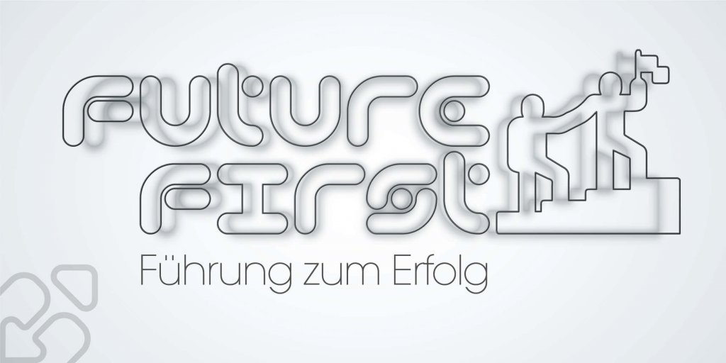 Future First: Führen zum Erfolg